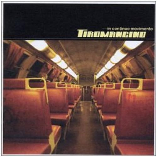 In Continuo Movimento [Audio CD] Tiromancino