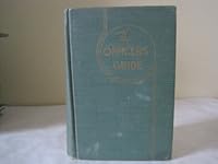 THE OFFICER'S GUIDE - October 1950 Edition - A Ready Reference on Customs and Correct Procedures Which Pertain to Commissioned Officers of the Army of the United States B000WARC4U Book Cover