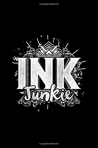 Ink Junkie: 6x9 120 Page Lined Composition Notebook Tattoo Gift