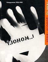 Laszlo Moholy-Nagy: Fotogramme 1922-1943 : aus den Sammlungen des Musée national dʹart moderne, Centre de création industrielle, Centre Georges ... des Museum Folkwang, Essen 3888148065 Book Cover