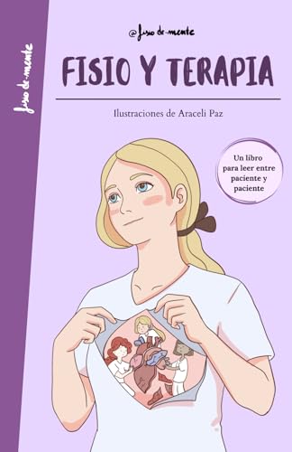  Fisio y terapia: Un libro para leer entre paciente y paciente
