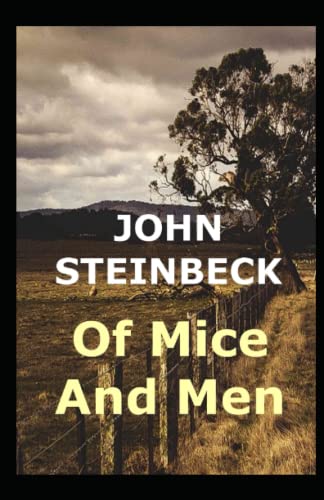 Of Mice and Men (19th century classics illustrated edition)