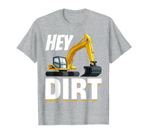 Excavator Construction - Hey Dirt! T-Shirt, Men, Heather Grey, 6X-Large