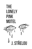 The Lonely Pink Motel 1980804893 Book Cover