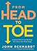 From Head to Toe: Prophetic Prayers and Blessings That Cover Your Whole Being
