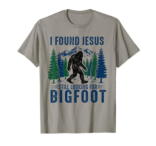 Retro I Found Jesus Still Looking for Bigfoot Sasquatch Mens T-Shirt