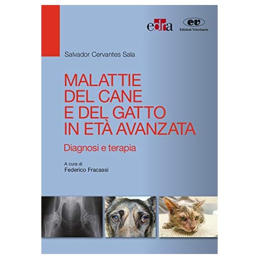 Malattie del cane e del gatto in età avanzata. Diagnosi e terapia