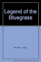 Legend of the Bluegrass 0385123086 Book Cover