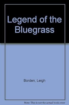 Hardcover Legend of the Bluegrass Book