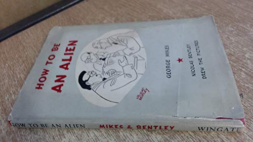 How To Be An Alien: A Handbook for Beginners an... B000IZDNLU Book Cover