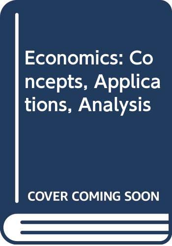 Economics: concepts, applications, analysis