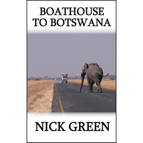 Audiobook: Boathouse to Botswana by Nick Green episode artwork