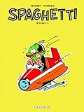 bd spaghetti prosciutto  Spaghetti Intégrale - tome 4 - Spaghetti Intégrale