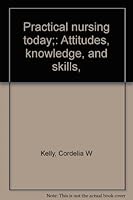 Practical nursing today;: Attitudes, knowledge, and skills, B0007E298U Book Cover