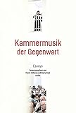  Kammermusik der Gegenwart: Essays