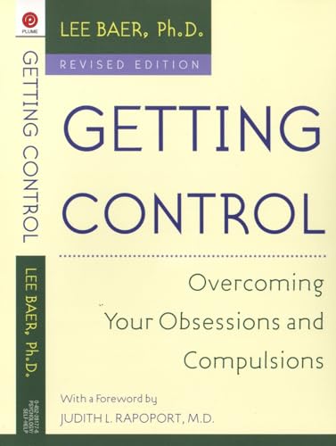 Getting Control: Overcoming Your Obsessions and Compulsions view 2