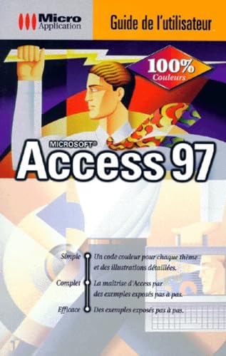 Access 97 Gui.uti [Paperback] PC et C.