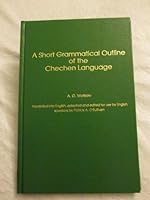 Short Grammatical Outline of the Chechen Language 1881265234 Book Cover
