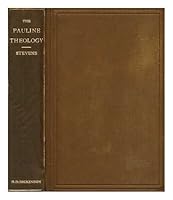 The Pauline Theology; A Study of the Origins and Correlation of the Doctrinal Teachings of the Apostle Paul B00E6N69Q6 Book Cover