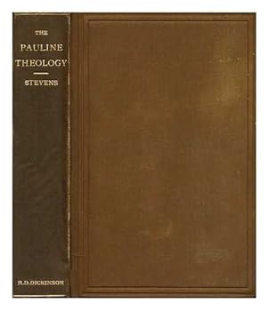 The Pauline Theology; A Study of the Origins and Correlation of the Doctrinal Teachings of the Apostle Paul
