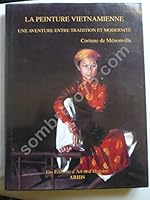 La peinture vietnamienne : Une aventure entre tradition et modernité 2906755206 Book Cover