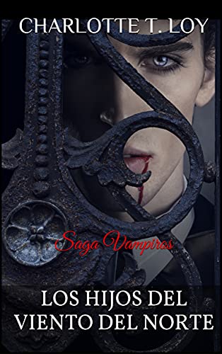 LOS HIJOS DEL VIENTO DEL NORTE: Saga Vampiros