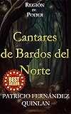 Región de Poder: Cantares de Bardos del Norte (Spanish Edition)