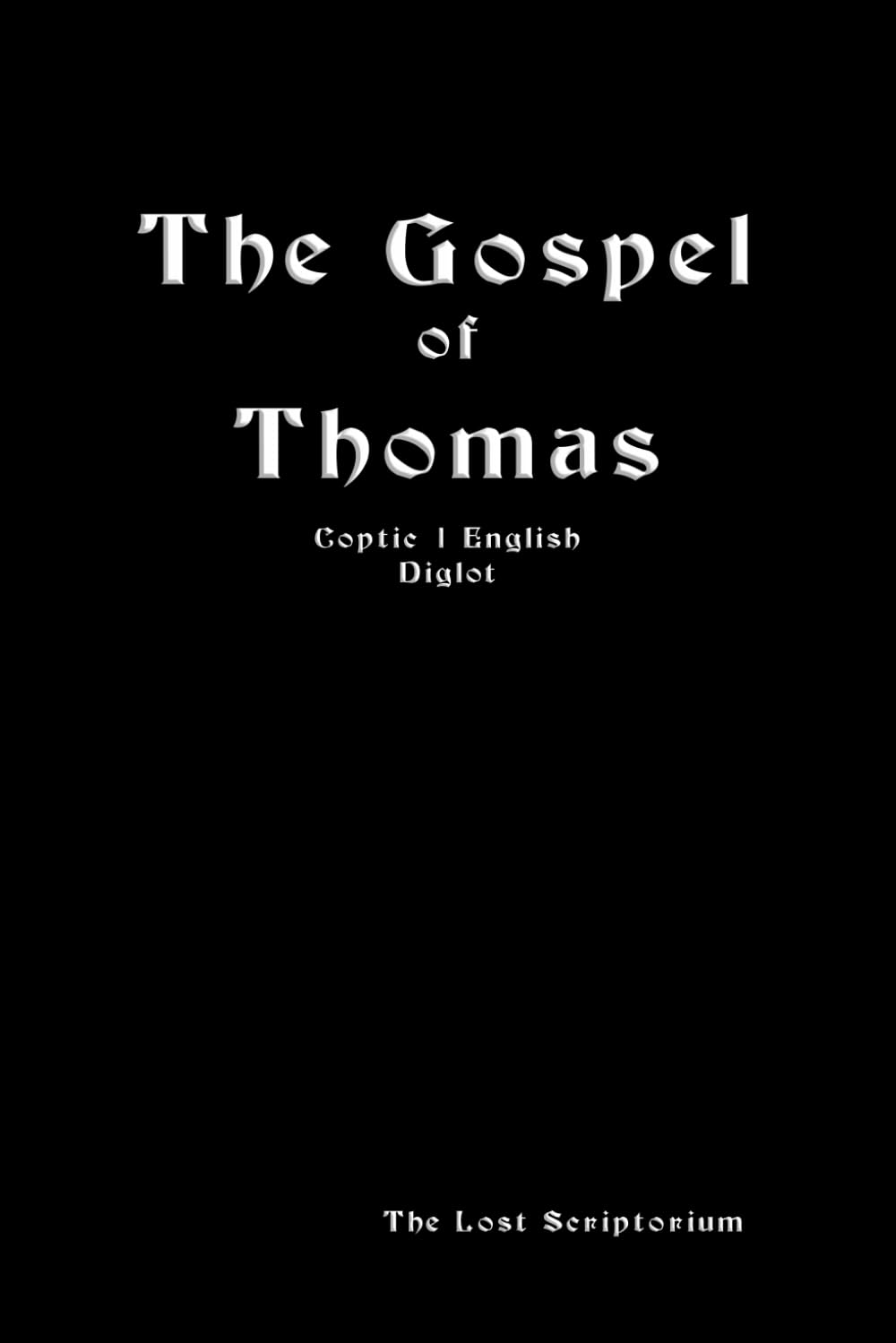 The Gospel of Thomas: Coptic | English Diglot (Nag Hammadi Library)