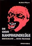 dr dieter fleig die technik der hundezucht  Die grosse Kampfhundelüge (Das besondere Hundebuch)