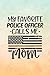 30 Days Fitness Challenge Womens My favorite Police Officer Calls Me Mom Cop Family Quote