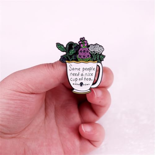 Cartoon Flowers Teacup Enamel Pin Some People Need A Nice Cup Of Tea Brooch Badges Backpack Shirt Decoration Jewelry for Friends Girls Boys Men, White4