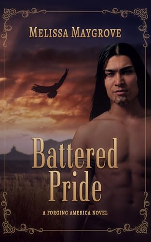 Battered Pride (Forging America Book 4)