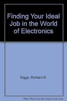 Paperback Finding Your Ideal Job in the World of Electronics Book