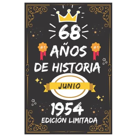 CUADERNO, 68 AÑOS DE HISTORIA JUNIO 1954 EDICIÓN LIMITADA: Regalo de 68 cumpleaños para mujeres y hombres, ideas de 68 cumpleaños... un cumpleaños... ... regalo de 68 cumpleaños para él/ella.