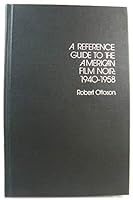A Reference Guide to the American Film Noir, 1940-1958 0810813637 Book Cover