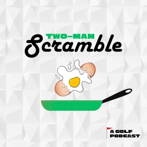Two-Man Scramble - A Golf Podcast Titelbild