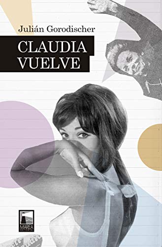 Claudia Vuelve (Narrativa) (Spanish Edition)