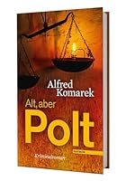 Alt, aber Polt 3709971772 Book Cover