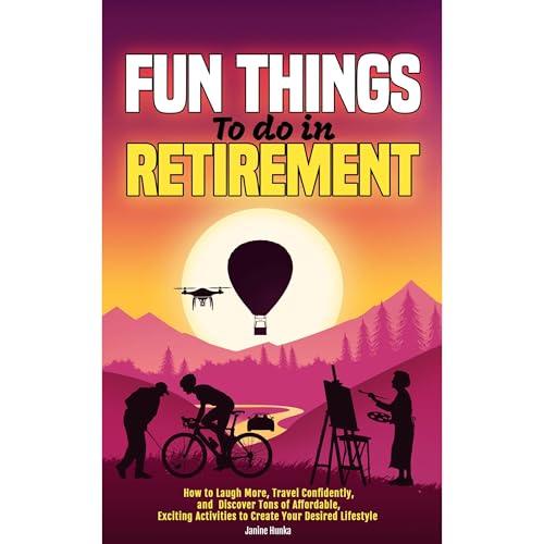 Fun Things to Do in Retirement Audiolibro Por Janine Hunka arte de portada
