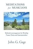 Meditations For Musicians: Mid week devotionals for worship teams