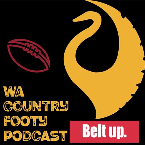 『S1E4: WA Country Footy Podcast August 6』のカバーアート
