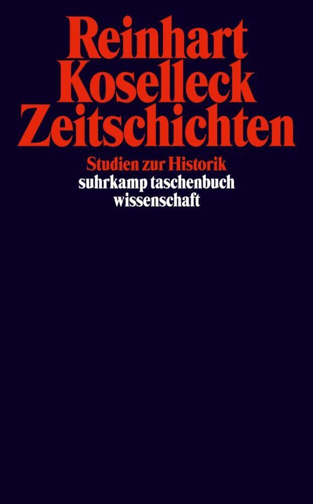 Zeitschichten: Studien zur Historik