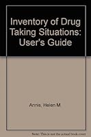 Inventory of Drug Taking Situations: User's Guide 0888682905 Book Cover