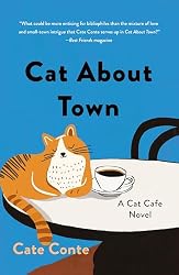 Cat About Town: A Cat Cafe Mystery (Cat Café Mysteries