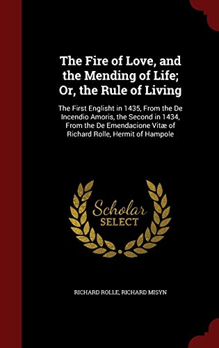 The Fire of Love, and the Mending of Life; Or, ... 1296561151 Book Cover
