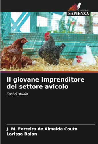  Il giovane imprenditore del settore avicolo: Casi di studio