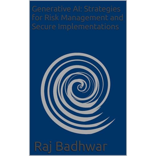 Generative AI: Strategies for Risk Management and Secure Implementations by Raj Badhwar episode artwork