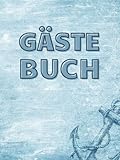pension nordseebrise dornum  Gästebuch zum Ausfüllen für Ferienwohnung, Hotel, 200 Seiten mit Fragen maritim Anker Schiff Urlaub am Meer Ostsee Nordsee: für Ferienwohnung, ... Pension, Campingplatz, Bed and Breakfast
