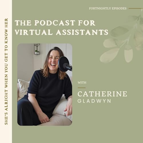 She's Alright When You Get To Know Her - UK Podcast for Virtual Assistants Titelbild