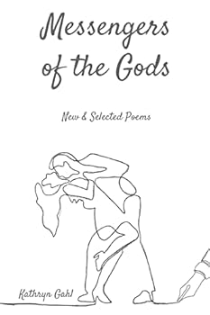 Messengers of the Gods: New and Selected Poems